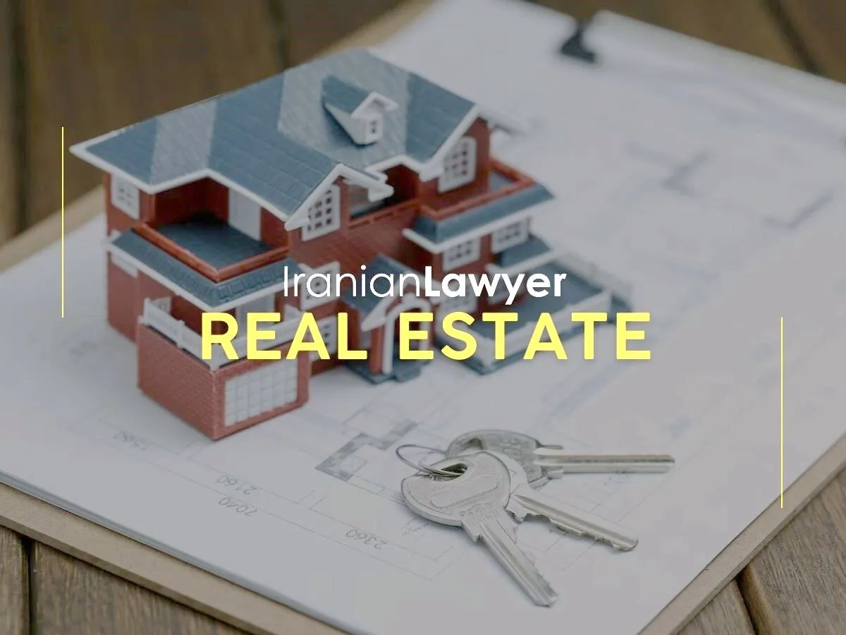 Iranian Real Estate Lawyers to Guide Clients in Property Transactions