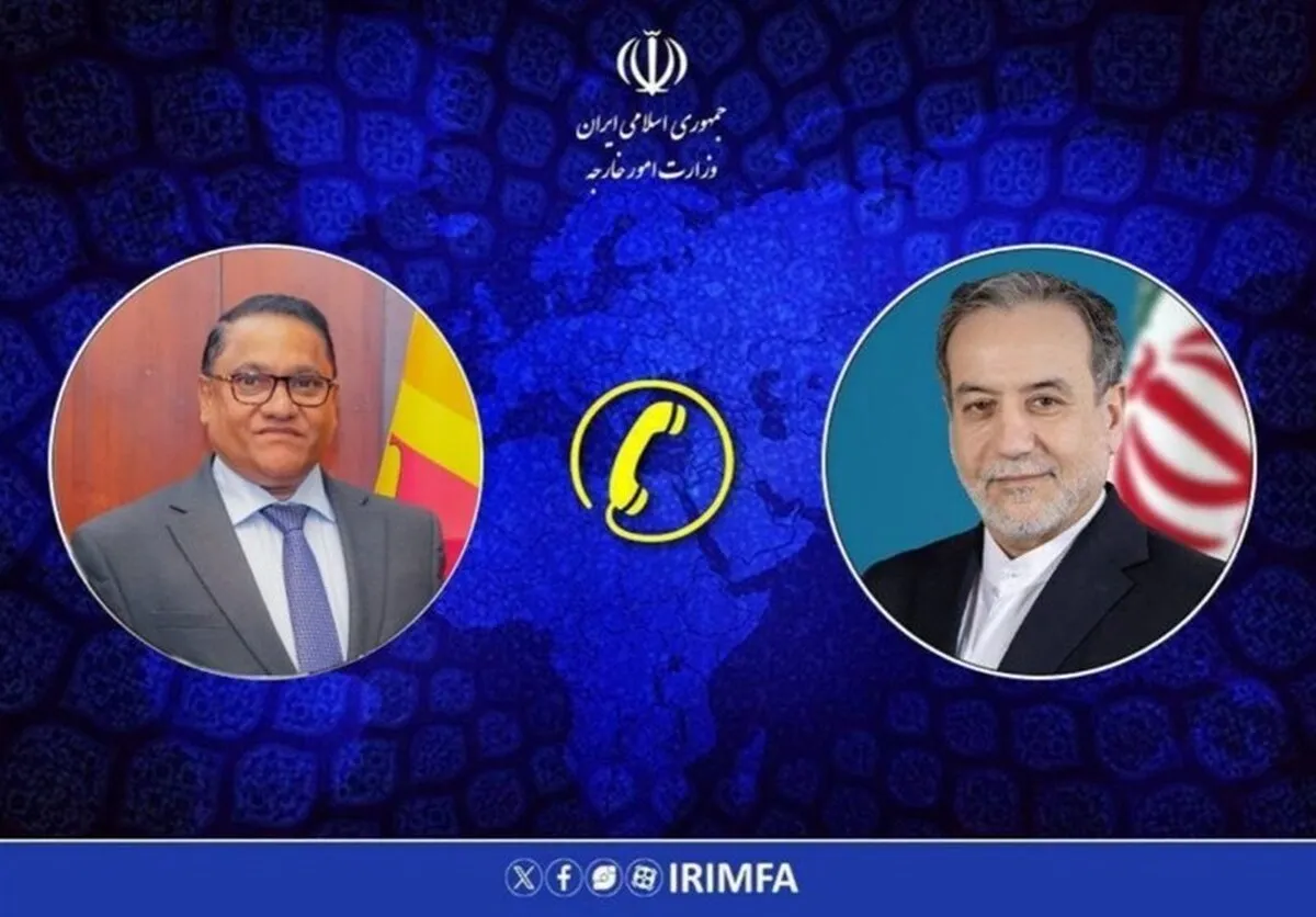 تماس مهم عراقچی با وزیر خارجه سریلانکا / ماجرا چیست؟